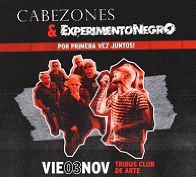 Cabezones y Experimento Negro juntos por primera vez en Tribus